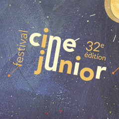 CINE JUNIOR - 32E EDITION